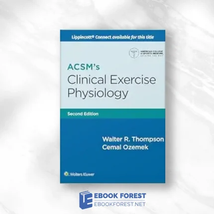 ACSM’s Clinical Exercise Physiology, 2nd Edition (EPub+Converted PDF)