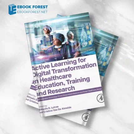 Active Learning for Digital Transformation in Healthcare Education, Training and Research.2023 Original PDF
