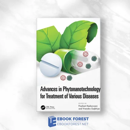 Advances In Phytonanotechnology For Treatment Of Various Diseases.2019 Original PDF