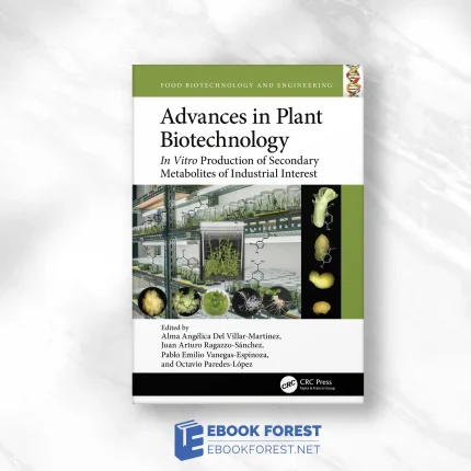 Advances In Plant Biotechnology: In Vitro Production Of Secondary Metabolites Of Industrial Interest.2023 Original PDF