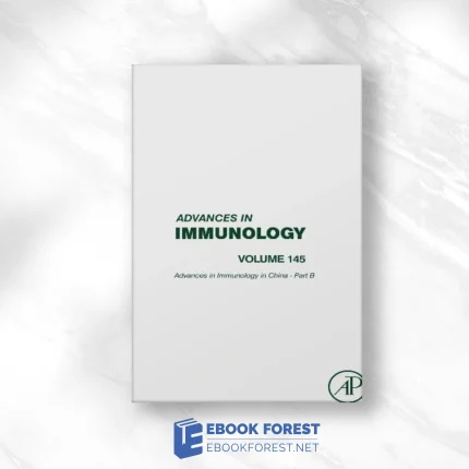 Advances in Immunology in China – Part B, Volume 145 (Original PDF from Publisher)