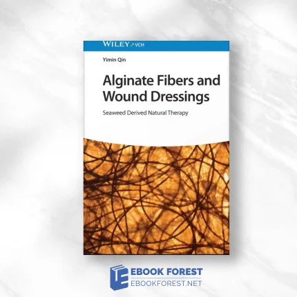 Alginate Fibers and Wound Dressings: Seaweed Derived Natural Therapy.2023 Original PDF