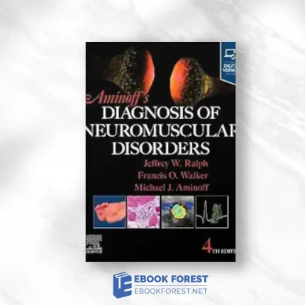 Aminoff’s Diagnosis Of Neuromuscular Disorders, 4th Edition.2024 EPub+Converted PDF