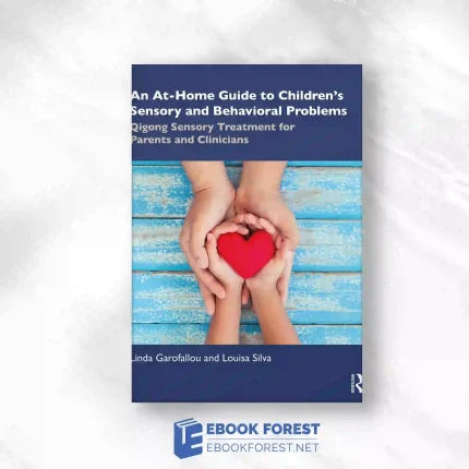 An At-Home Guide to Children’s Sensory and Behavioral Problems.2023 Original PDF