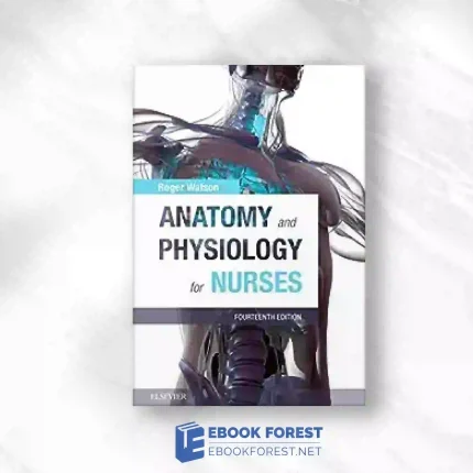 Anatomy And Physiology For Nurses, 14th Edition.2018 Original PDF