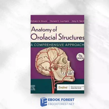 Anatomy Of Orofacial Structures: A Comprehensive Approach, 9th Edition.2023 Original PDF