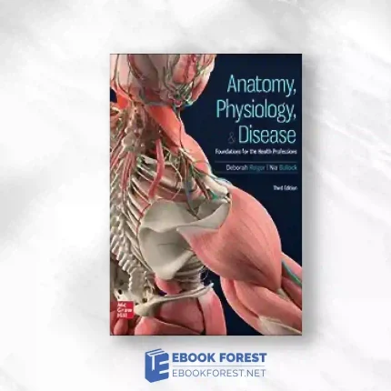 Anatomy, Physiology, & Disease: Foundations For The Health Professions, 3rd Edition.2022 Original PDF