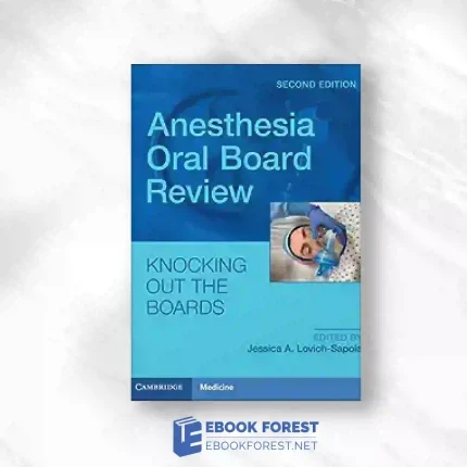 Anesthesia Oral Board Review, 2nd Edition.2023 Original PDF
