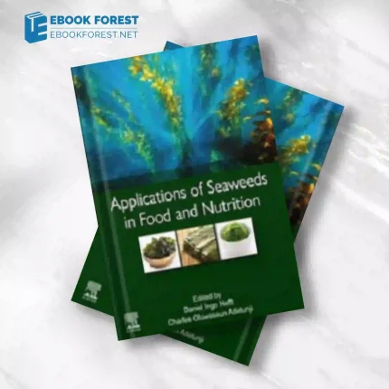 Applications of Seaweeds in Food and Nutrition.2023 Original PDF