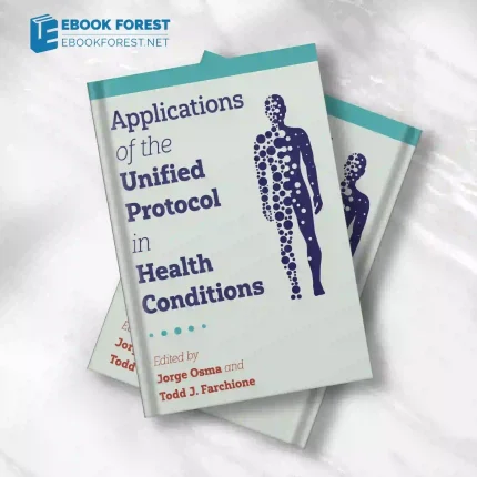 Applications of the Unified Protocol in Health Conditions.2023 Original PDF