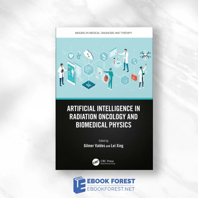 Artificial Intelligence In Radiation Oncology And Biomedical Physics 2023 Original pdf