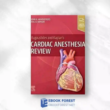 Augoustides And Kaplan’s Cardiac Anesthesia Review.2023 Original PDF