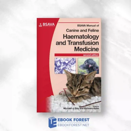 BSAVA Manual Of Canine And Feline Haematology And Transfusion Medicine, 2nd Edition.2012 Original PDF