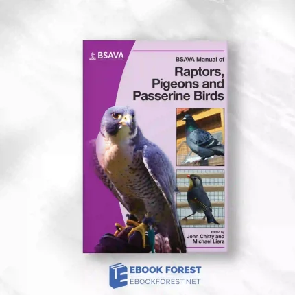 BSAVA Manual Of Raptors, Pigeons And Passerine Birds.2008 Original PDF