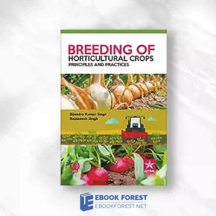 Breeding Of Horticultural Crops: Principles And Practices Original PDF