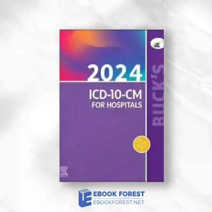 Buck’s 2024 ICD-10-CM For Hospitals (ICD-10-CM Professional For Hospitals).2023 Original PDF
