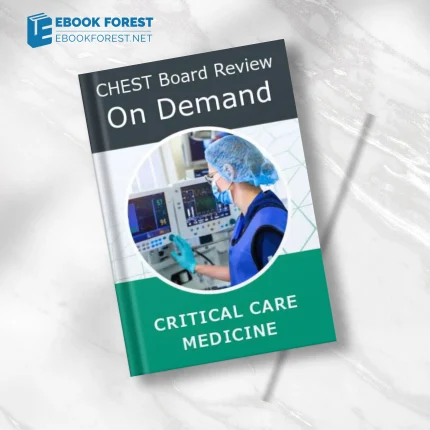 CHEST Critical Care Board Review On Demand 2023 (Videos with subtitles + Audios + Slides + Quiz)