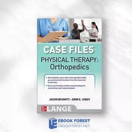 Case Files: Physical Therapy: Orthopedics, 2nd Edition.2023 Original PDF