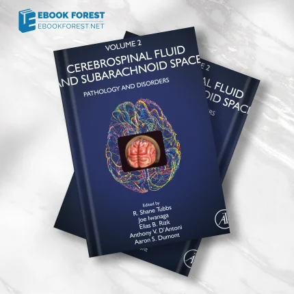 Cerebrospinal Fluid and Subarachnoid Space, Volume 2: Pathology and Disorders2022 ePub+Converted PDF