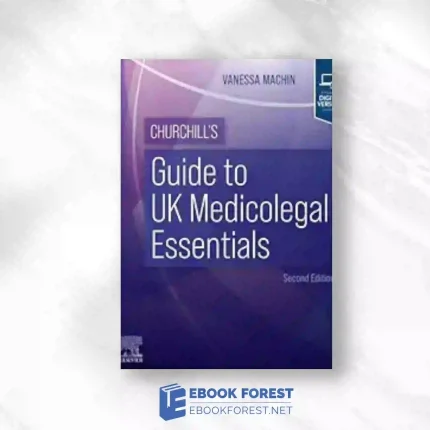Churchill’s Guide to UK Medicolegal Essentials, 2nd edition.2024 True PDF