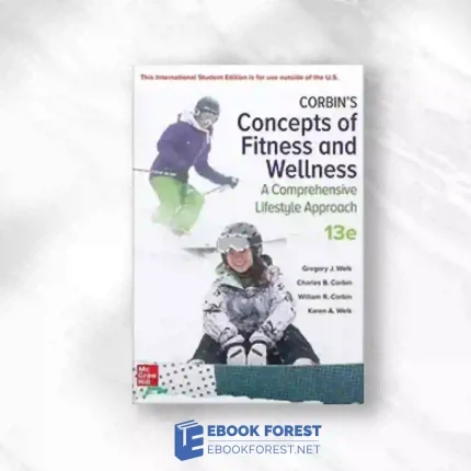 Corbin’s Concepts Of Fitness And Wellness: A Comprehensive Lifestyle Approach, 13th Edition.2022 Original PDF
