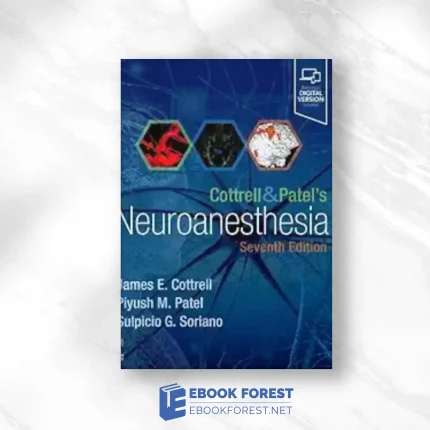 Cottrell And Patel’s Neuroanesthesia, 7th Edition.2024 EPub+Converted PDF