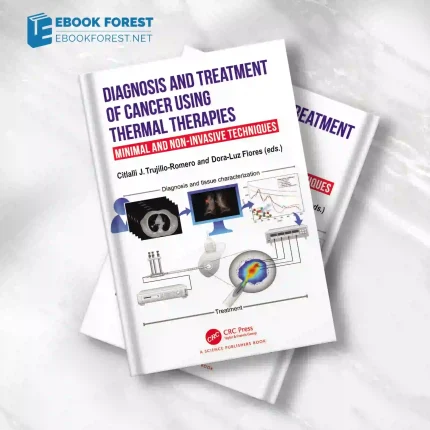 Diagnosis and Treatment of Cancer using Thermal Therapies.2023 Original PDF
