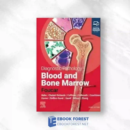 Diagnostic Pathology: Blood And Bone Marrow, 3rd Edition.2023 Original PDF