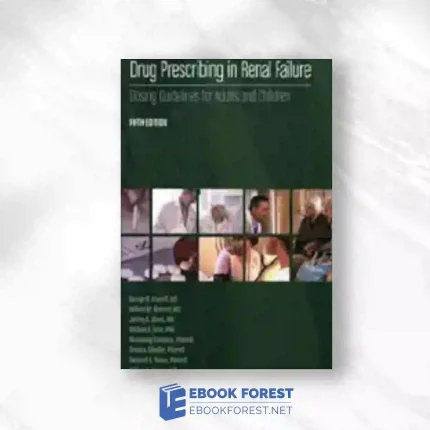 Drug Prescribing In Renal Failure: Dosing Guidelines For Adults, 5th Edition.2007 Original PDF