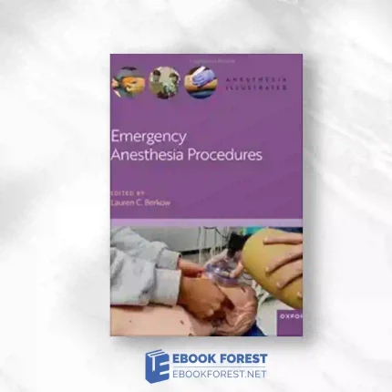 Emergency Anesthesia Procedures (ANESTHESIA ILLUSTRATED).2023 Original PDF