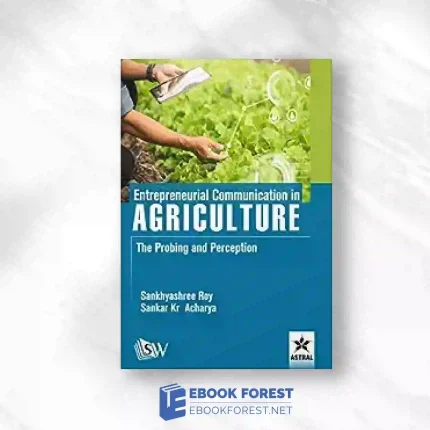 Entrepreneurial Communication In Agriculture: The Probing And Perception Original PDF