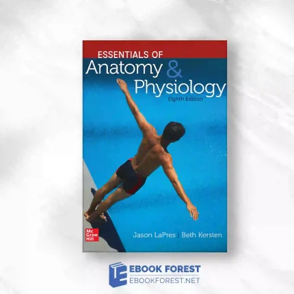 Essentials Of Anatomy And Physiology, 8th Edition.2023 Original PDF