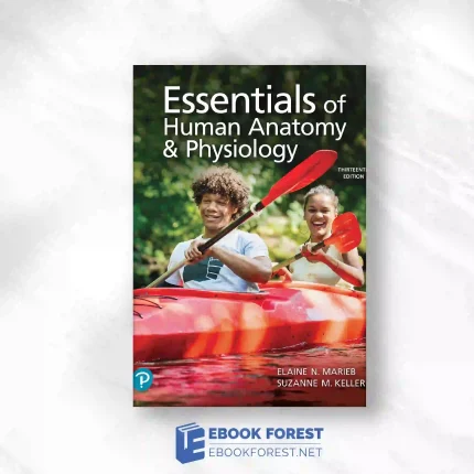 Essentials Of Human Anatomy & Physiology, 13th Edition.2022 Original PDF