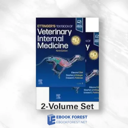 Ettinger’s Textbook Of Veterinary Internal Medicine, 9th Edition (EPub+Converted PDF)
