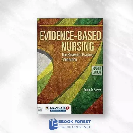 Evidence-Based Nursing: The Research Practice Connection, 4th Edition.2016 Original PDF