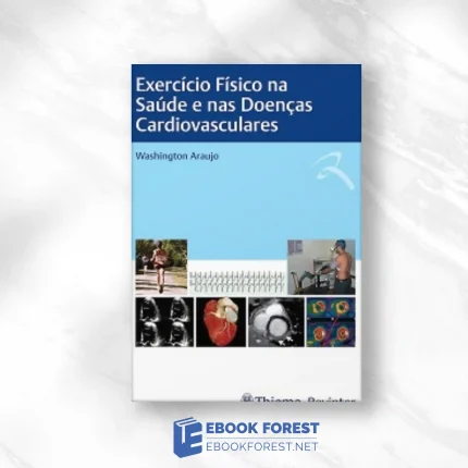 Exercício Físico Na Saúde E Nas Doenças Cardiovasculares (Portuguese Edition) .2022 EPUB and converted pdf