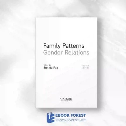 Family Patterns, Gender Relations, 4th Edition.2014 Original PDF