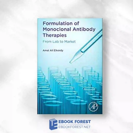 Formulation Of Monoclonal Antibody Therapies: From Lab To Market.2023 Original PDF