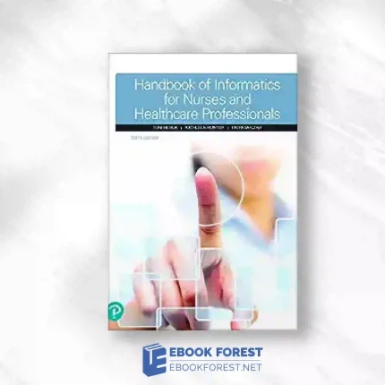 Handbook Of Informatics For Nurses & Healthcare Professionals 6e.2018 Original PDF