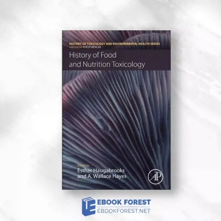 History Of Food And Nutrition Toxicology.2023 Original PDF