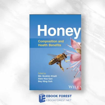 Honey: Composition And Health Benefits (EPub+Converted PDF)
