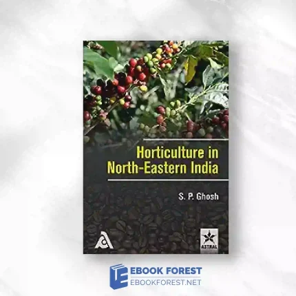 Horticulture In North-Eastern India.2016 Original PDF