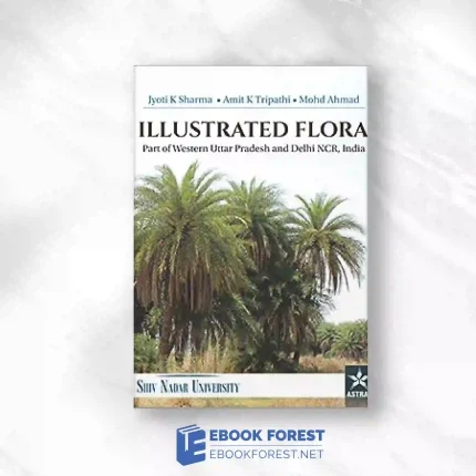 Illustrated Flora: Part Of Western Uttar Pradesh And Delhi NCR India.2019 Original PDF