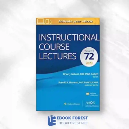 Instructional Course Lectures: Volume 72 (AAOS – American Academy Of Orthopaedic Surgeons).2023 Original PDF