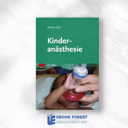 Kinderanästhesie, 10th edition.2023 Original PDF