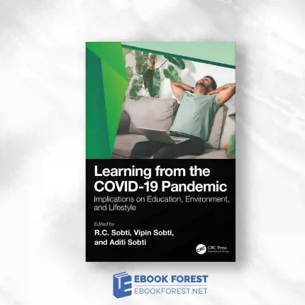 Learning From The COVID-19 Pandemic: Implications On Education, Environment, And Lifestyle.2023 Original PDF