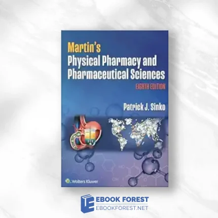 Martin’s Physical Pharmacy And Pharmaceutical Sciences, 8th Edition (EPub+Converted PDF)