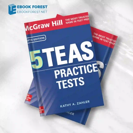 McGraw Hill 5 TEAS Practice Tests, 5th Edition.2023 Original PDF