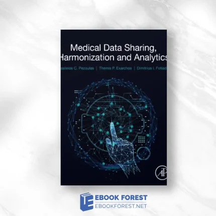 Medical Data Sharing, Harmonization and Analytics.2020 Original PDF