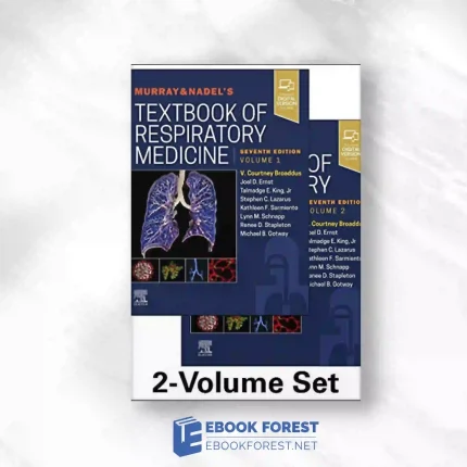 Murray & Nadel’s Textbook Of Respiratory Medicine, 2-Volume Set, 7th Edition.2021 Original PDF